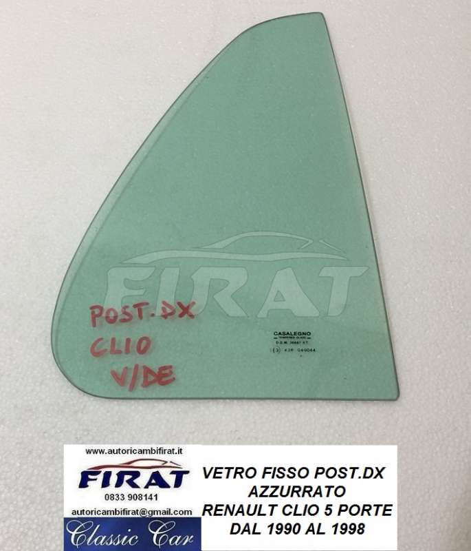 VETRO FISSO RENAULT CLIO 5P 90 - 98 POST.DX AZZURRATO
